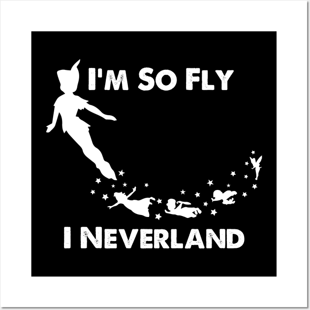 I'm So Fly, I Neverland Wall Art by Alema Art